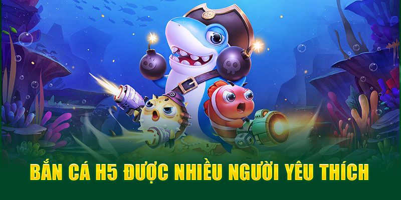 Tìm hiểu chi tiết về trò chơi bắn cá H5 bạn bắn mới Tìm hiểu chi tiết về trò chơi bắn cá H5 bạn bắn mới